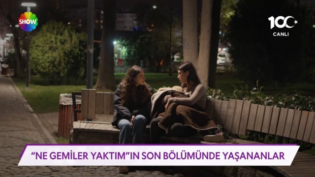 Ne Gemiler Yaktım'ın son bölümünde yaşananlar!